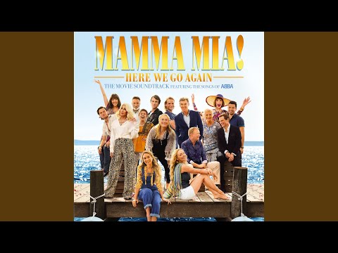 When I Kissed The Teacher (From "Mamma Mia! Here We Go Again")