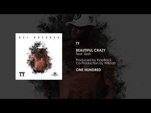 TY - Beautiful Crazy (feat. Sesh) [Official Audio]