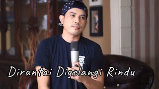 Download lagu Dirantai Digelangi Rindu - Exist | Cover By Nurdin yaseng mp3 Download lagu Dirantai Digelangi Rindu - Exist | Cover By Nurdin yaseng mp3