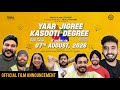 Yaar Jigree Kasooti Degree The Film Official Announcement Releasing 7th August 2026