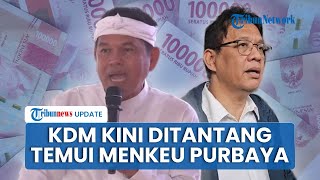 Dedi Mulyadi Ditantang Temui  Menkeu Purbaya soal Dana Rp4,1 T: Biar Tahu Siapa yang Dikibulin