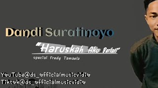 Download lagu Dandi Suratinoyo - Haruskah Aku Berlari (vidio lirik)|| Special Fredy Tamaela mp3