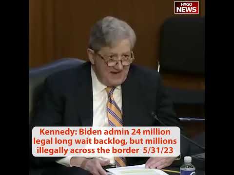 Kennedy: Biden Admin 24 Million Legal Backlog But Millions Crossing Border Illegally