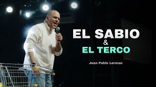 THE WISE MAN AND THE STUBBORN MAN | Juan Pablo Lerman @lacentraloficialcol
