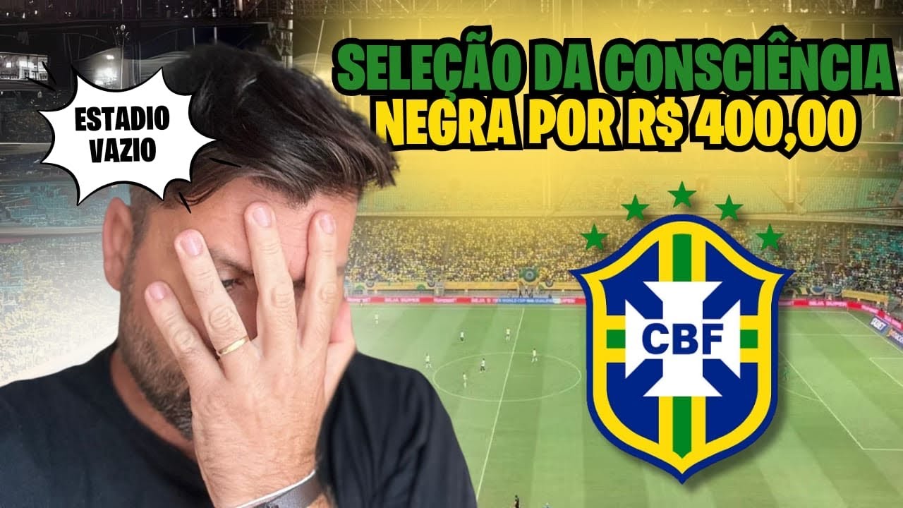 SELEÇÃO DA CONSCIÊNCIA NEGRA POR 400 REAIS