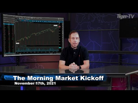 November 17th, The Morning Market Kickoff with Tommy O'Brien on TFNN - 2021