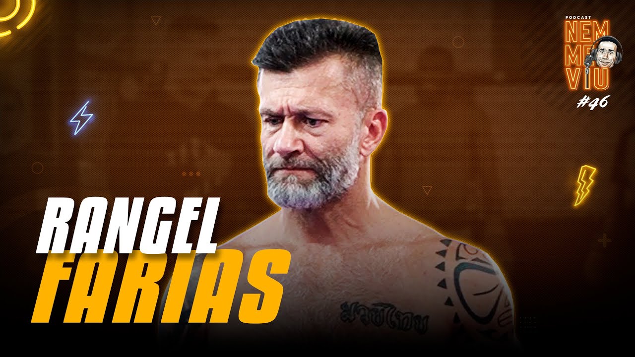 RANGEL FARIAS - Podcast Nem Me Viu #046