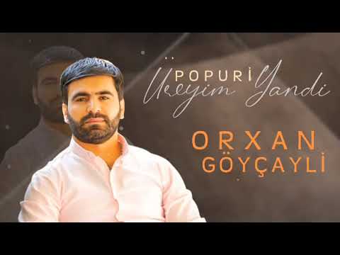 Orxan Goycayli - Ureyim Yandi 2022 (Papuri)
