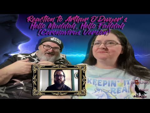 🤪OMG Arthur O'Dwyer with his version of Hello Muddah, Hello Faddah (Coronavirus ) reaction