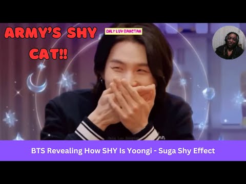 1st Reaction To: BTS Revealing How SHY Is Yoongi 🐱 - Suga Shy Effect