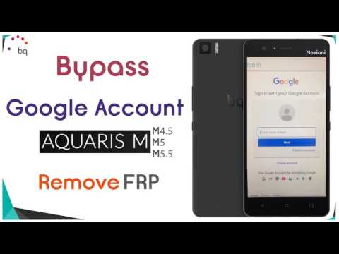 Eliminar Cuenta Google BQ AQUARIS M10 FRP