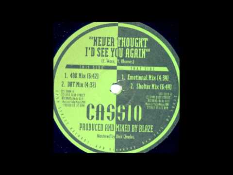 Blaze feat.Cassio - Never Thought I'd See You Again (48K Mix)