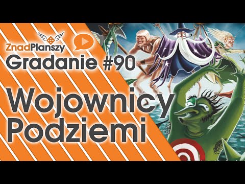 Gradanie ZnadPlanszy #90 - Wojownicy Podziemi (gra planszowa)