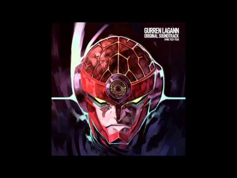 Is it Okay Just to Get Fired Up? [Climax] Gurren Lagann OST
