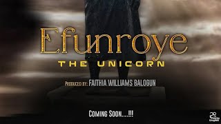Efunroye The Unicorn Trailer 2026 |  Mercy Aigbe, Faithia Williams, Odunlade Adekola, Ibrahim Yekini