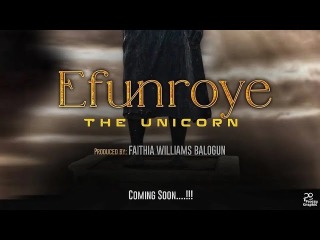 Efunroye The Unicorn Trailer 2026 |  Mercy Aigbe, Faithia Williams, Odunlade Adekola, Ibrahim Yekini