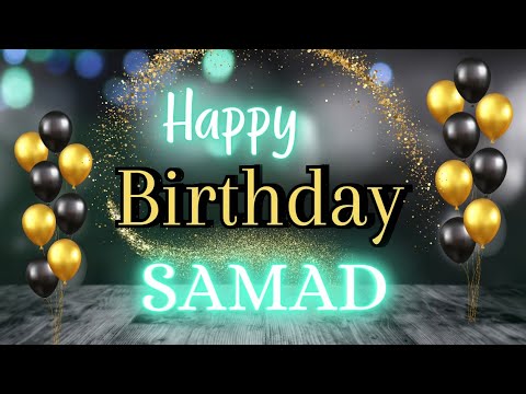 Happy Birthday Samad 🎉🎂 | Happy Birthday To You Samad 🎁🎂| Birthday Music | WhatsApp Status