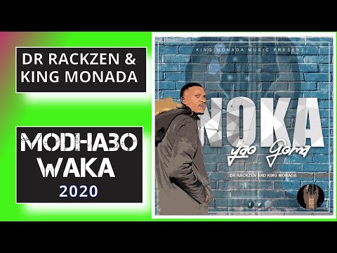 Dr Rackzen & King Monada – Modhabo Waka (Album 2020)