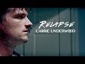 Relapse - Carrie Underwood