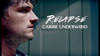Relapse - Carrie Underwood