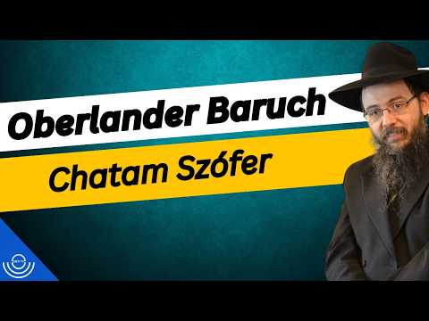 Pirkadat: Oberlander Baruch – Chatam Szófer
