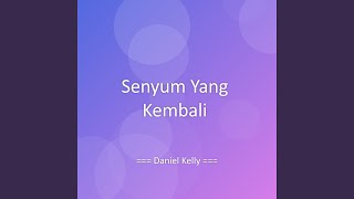 Download lagu Senyum Yang Kembali mp3 Download lagu Senyum Yang Kembali mp3