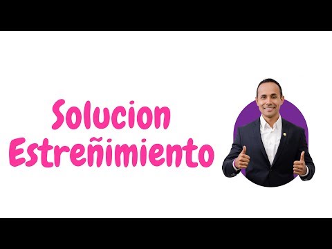 SOLUCIÓN AL ESTREÑIMIENTO