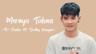 Download lagu Merayu Tuhan 1 Jam ~ Tri Suaka Ft. Dodhy Kangen ~ Top Trending 2023 mp3 Download lagu Merayu Tuhan 1 Jam ~ Tri Suaka Ft. Dodhy Kangen ~ Top Trending 2023 mp3