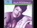 "I Hadn't Anyone Till You" Ella Fitzgerald