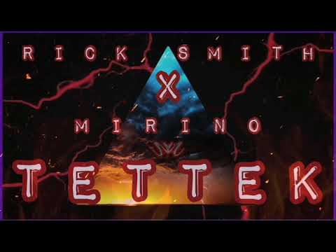 Rick Smith x Mirino - Tettek