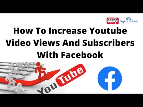 How to increase YouTube video views and subscribers with Facebook 