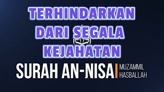 Download lagu [FULL] SURAH AN-NISA | MUZAMMIL HASBALLAH #muzammilhasbalah  #murottal mp3