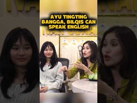 Ayu Tingting bangga, Bilqis bisa bahasa inggris @C8Podcast