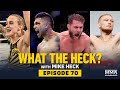 What the Heck: Mads Burnell, Taylor Starling, Alex Perez and Casey Kenney - MMA Fighting