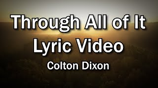 Through All of It - Colton Dixon (Church and Home Worship Lyrics Video) - Christian Home Worship