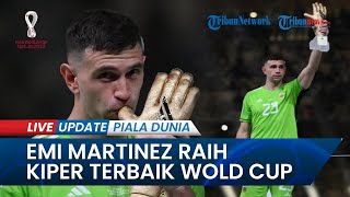 Sosok Emiliano Martinez Kiper Terbaik di Piala Dunia 2022, Bikin Penyelamatan Krusial buat Argentina