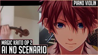 Ai no Scenario (FULL) - まじっく快斗1412 (Magic Kaito 1412 OP2) - Piano Violin Duet