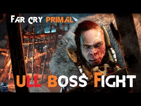 Far Cry Primal ULL Boss Fight
