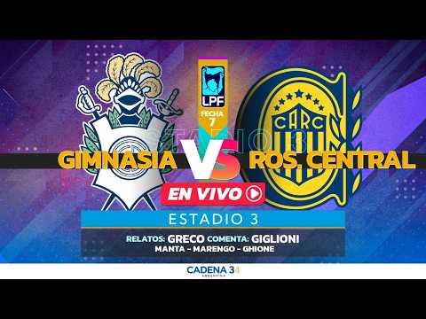 🔴 GIMNASIA LA PLATA vs ROSARIO CENTRAL | FECHA 7 | TORNEO APERTURA | Estadio 3 | Cadena 3 Rosario