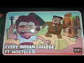 Every Indian College FT Indian Hostels Students