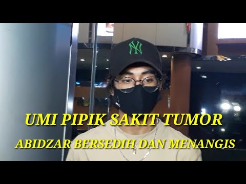 ABIDZAR SEDIH TAU UMI PIPIK SAKIT