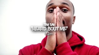 TaySav - "Heard Bout Me" (Official Music Video)