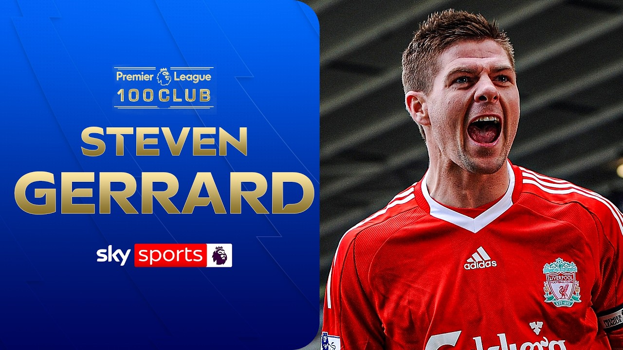 Steven Gerrard | Premier League 100 Club