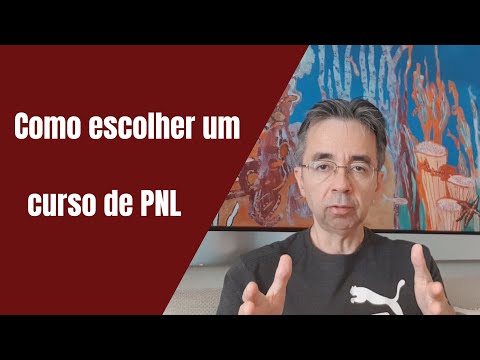Como escolher um curso em Programação Neurolinguística - PNL