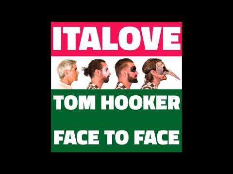 Italove - Face to Face (feat. Tom Hooker)
