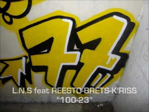 L.N.S ft Reesto - Brets - K'rissélias "100-23"