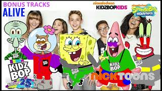 KIDZ BOP Kids &amp; KIDZ BOP SpongeBob - Alive (KIDZ BOP 25)