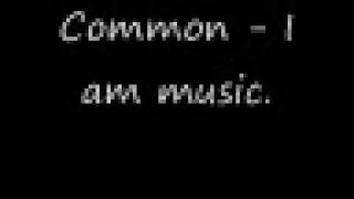 Common- I Am Music