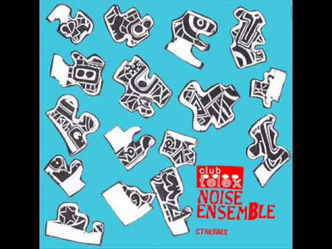 Club Telex Noise Ensemble feat. Chicks on Speed - KVYCHX (Luke Eargoggle Mix)