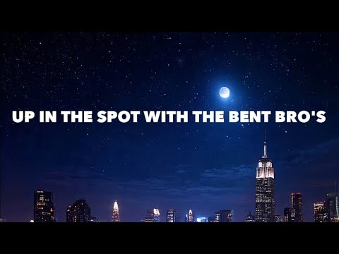 🔥 Up In The SPOT With The Bent Bro's EP 151 , 2026 🔥
